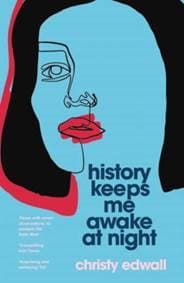 History Keeps Me Awake at Night - Christy Edwall, Granta Books 1