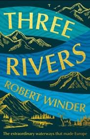 Three Rivers - Robert Winder, Elliott & Thompson Limited