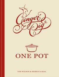 Ginger Pig One Pot - Tim Wilson, Rebecca Seal, Octopus Publishing Group