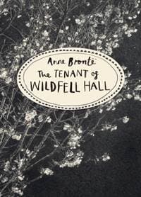 The Tenant of Wildfell Hall (Vintage Classics Bronte Series) - Anne Brontë, Vintage Publishing