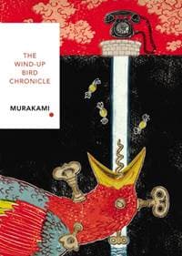 The Wind-Up Bird Chronicle (Vintage Classics Japanese Series) - Haruki Murakami, Vintage Publishing 1