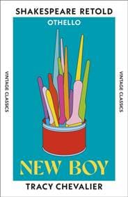 New Boy - Tracy Chevalier, Vintage Publishing 1