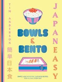 JapanEasy Bowls & Bento - Tim Anderson, Hardie Grant Books (UK) 1