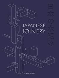 Japanese Joinery - Dorian Bracht, GMC Publications