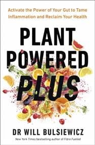 Plant Powered Plus - Dr Will Bulsiewicz, Ebury Publishing 1
