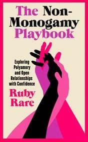The Non-Monogamy Playbook - Ruby Rare, Ebury Publishing 1