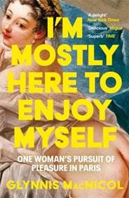 Im Mostly Here to Enjoy Myself - Glynnis MacNicol, Lagom 1