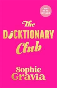 The Dicktionary Club - Sophie Gravia, Bonnier Books Ltd 1