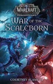 World of Warcraft: War of the Scaleborn - Courtney Alameda, Titan Books Ltd
