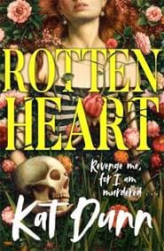 Rottenheart - Kat Dunn, Bonnier Books UK