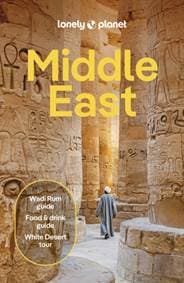 Lonely Planet Middle East - Lonely Planet, Jenny Walker, Mark Elliott, Ismet Ersoy, Steve Fallon, Paula Hardy, Jennifer Hattam, Anthon Jackson, Omercan Kacar, Lauren Keith, Lonely Planet Global Limited