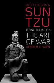 Deciphering Sun Tzu - Derek M. C. Yuen, C Hurst & Co Publishers Ltd 1