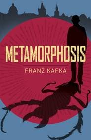 Metamorphosis - Franz Kafka, Arcturus Publishing Ltd
