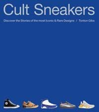 Cult Sneakers - Tonton Gibs, Octopus Publishing Group 1