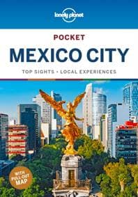Lonely Planet Pocket Mexico City - Lonely Planet, Phillip Tang, Jennifer Fernandez Solano, Lonely Planet Global Limited