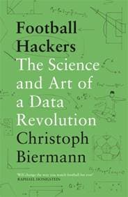 Football Hackers - Christoph Biermann, Bonnier Books Ltd