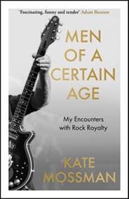 Men of a Certain Age - Kate Mossman, Bonnier Books Ltd