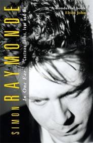 In One Ear - Simon Raymonde, Bonnier Books Ltd