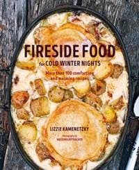 Fireside Food for Cold Winter Nights - Lizzie Kamenetzky, Ryland, Peters & Small Ltd