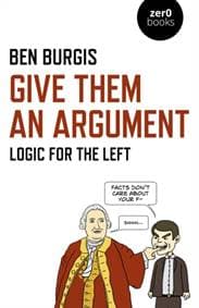 Give Them an Argument - Ben Burgis, Collective Ink