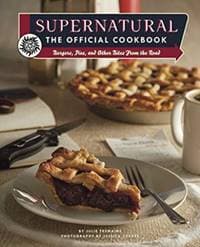 Supernatural: The Official Cookbook - Julia Tremaine, Jessica Torres, Titan Books Ltd