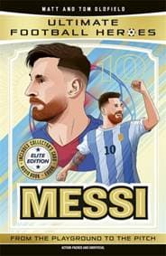 Ultimate Football Heroes: Messi (Elite Edition) - Matt & Tom Oldfield, Ultimate Football Heroes, John Blake Publishing Ltd 1