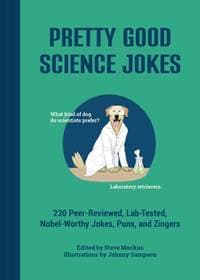 Pretty Good Science Jokes - autor neuvedený