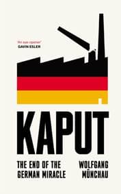 Kaput - Wolfgang Munchau, Swift Press 1