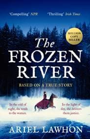 The Frozen River - Ariel Lawhon, Swift Press 1