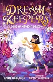Dream Keepers: Song of Midnight Meadow - Rebecca Lewis-Oakes, Templar Books 1