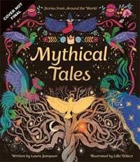 Mythical Tales - Laura Sampson, Templar Books