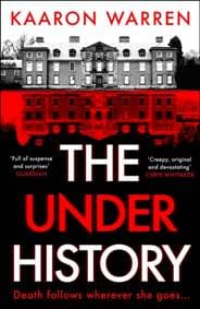 The Underhistory - Kaaron Warren, Profile Books Ltd 1