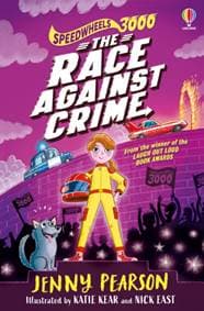 Speedwheels 3000: The Race Against Crime - Jenny Pearson, Usborne Publishing Ltd