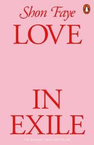 Love in Exile - Shon Faye, Penguin Books Ltd 1