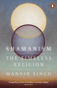 Shamanism - Manvir Singh, Penguin Books Ltd