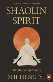 Shaolin Spirit - Shi Heng Yi, Penguin Books Ltd