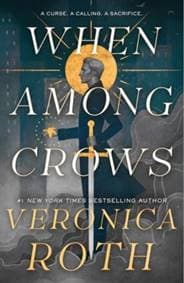 When Among Crows - Veronica Roth, Titan Books Ltd