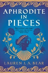 Aphrodite in Pieces - Lauren J.A. Bear, Titan Books Ltd 1