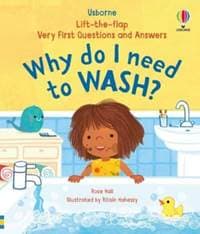 Very First Questions & Answers: Why do I need to wash - Rose Hall, Usborne Publishing Ltd