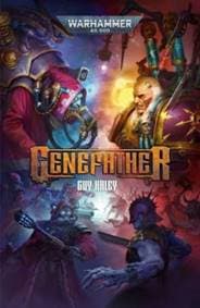 Genefather - Guy Haley, Games Workshop Ltd