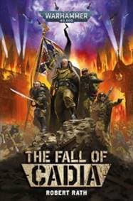 The Fall of Cadia - Robert Rath, Games Workshop Ltd