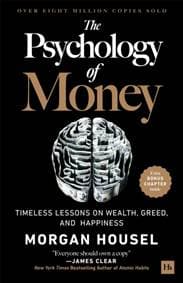 The Psychology of Money - Morgan Housel, Harriman House Publishing