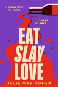 Eat Slay Love - Julie Mae Cohen, Zaffre 1