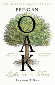 Being an Oak - Laurent Tillon, Bonnier Books Ltd 1
