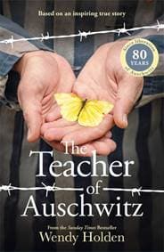 Teacher of Auschwitz - Wendy Holden, Allen & Unwin