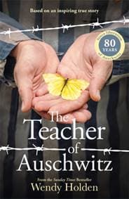 The Teacher of Auschwitz - Wendy Holden, Bonnier Books Ltd 1