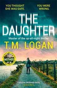 The Daughter - T.M. Logan, Bonnier Books Ltd 1