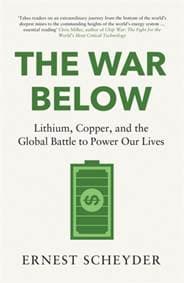 The War Below: AS HEARD ON BBC RADIO 4 ‘TODAY’ - Ernest Scheyder, Bonnier Books Ltd 1