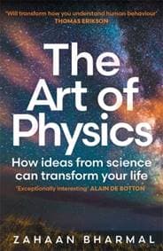 The Art of Physics - Zahaan Bharmal, Bonnier Books Ltd 1