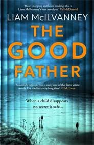 The Good Father - Liam McIlvanney, Bonnier Books Ltd 1